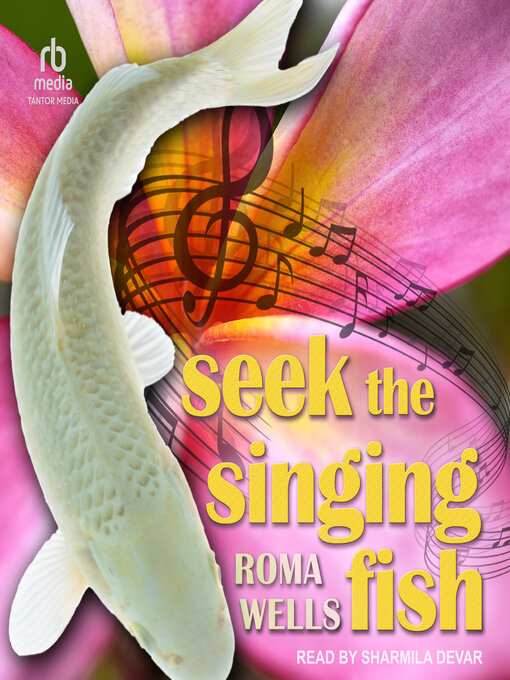 Title details for Seek the Singing Fish by Roma Wells - Wait list